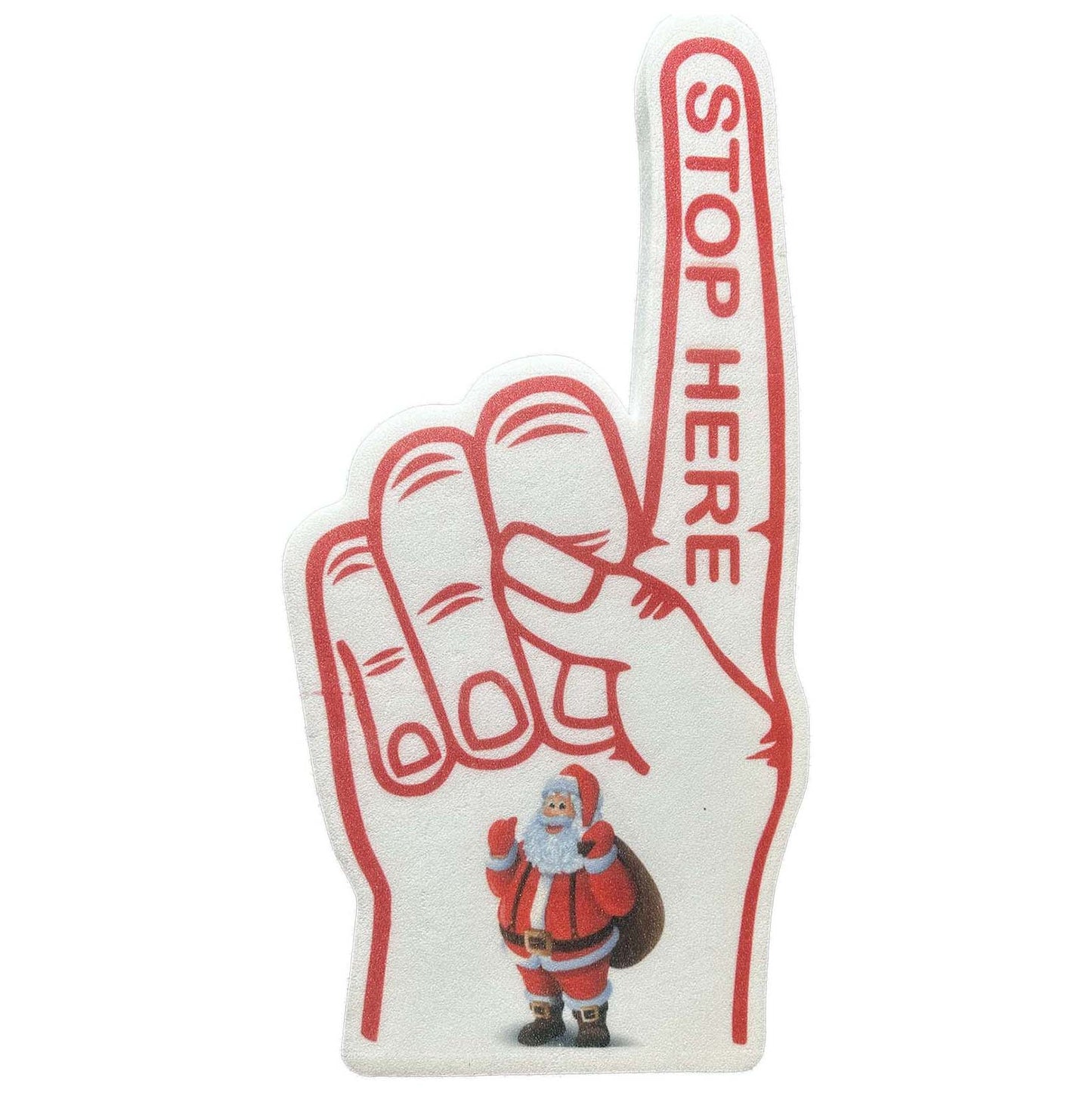 stop here Santa foam hand