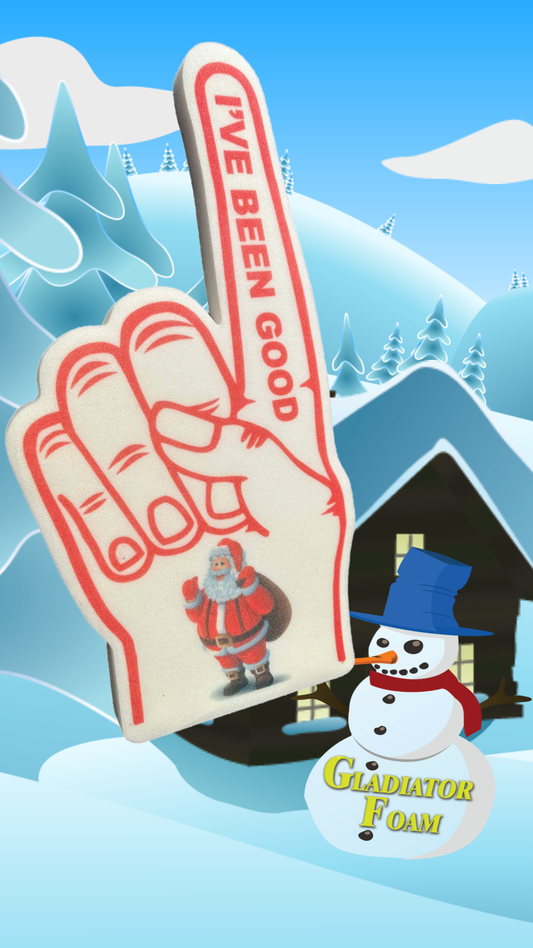 Ive Been Good Santa Christmas White Foam Hand