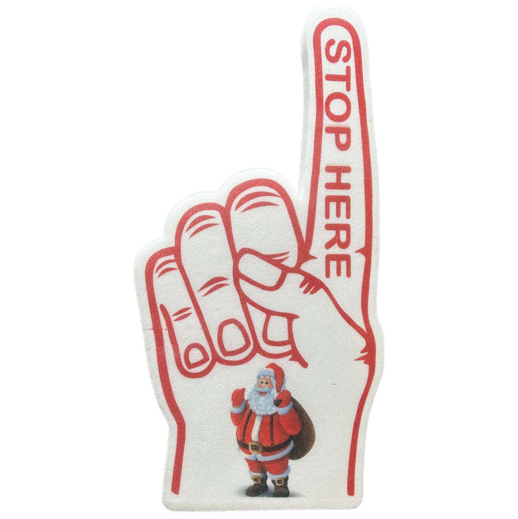 stop here Santa foam hand